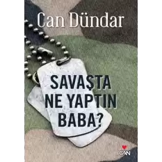 Savaşta Ne Yaptın Baba?