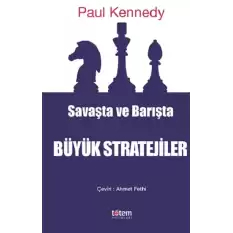 Savaşta ve Barışta Büyük Stratejiler