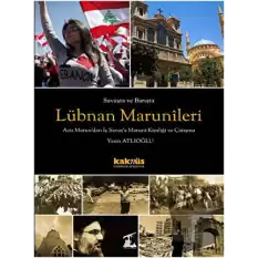 Savaşta ve Barışta Lübnan  Marunileri