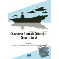 Savunma Tedarik Süreci ve Stratejileri