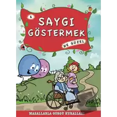 Saygı Göstermek Ne Güzel