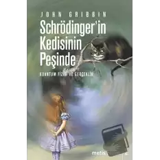 Schrödinger’in Kedisinin Peşinde