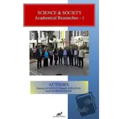 Science and Society – Academical Researches 1