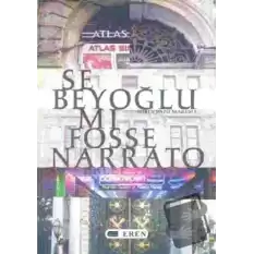 Se Beyoğlu Mı Fosse Narrato