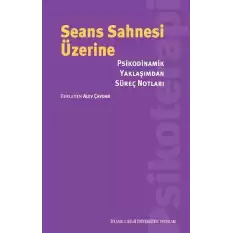 Seans Sahnesi Üzerine