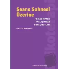 Seans Sahnesi Üzerine