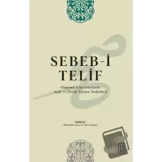 Sebeb-i Telif Osmanlı Literatüründe Açık ve Örtük Yazma Nedenleri