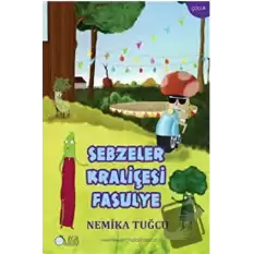 Sebzeler Kraliçesi Fasulye