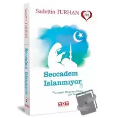 Seccadem Islanmıyor