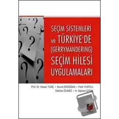 Seçim Sistemleri ve Türkiyede (Gerrymandering) Seçim Hilesi Uygulamaları