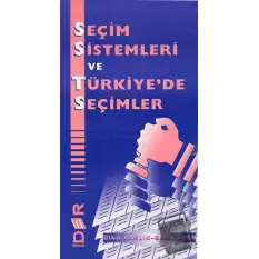 Seçim Sistemleri ve Türkiye’de Seçimler