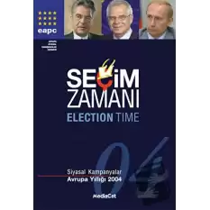 Seçim Zamanı  Siyasal Kampanyalar - Avrupa Yıllığı 2004 (Ciltli)