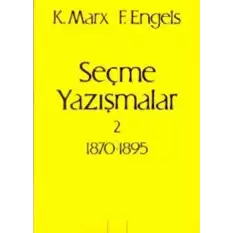 Seçme Yazışmalar 2 (1870-1895)