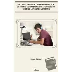 Second Language Listening Research: Listening Comprehension Strategies in Second Language Learning