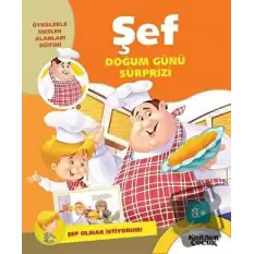 Şef Doğum Günü Sürprizi - Şef Olmak İstiyorum!