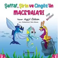 Şeffaf, Şirin ve Cizgözün Maceraları