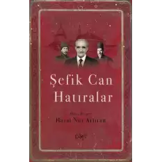 Şefik Can Hatıralar