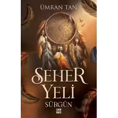 Seher Yeli - Sürgün