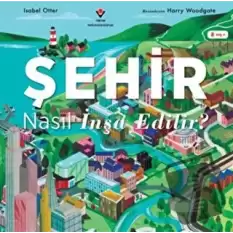 Şehir Nasıl İnşa Edilir?