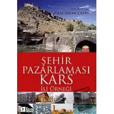 Şehir Pazarlaması: Kars İli Örneği