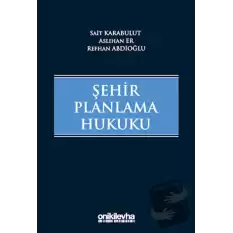 Şehir Planlama Hukuku (Ciltli)