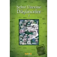 Şehir Üzerine Düşünceler 1