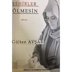 Şehirler Ölmesin