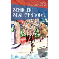 Şehirleri Süsleyen Yolcu