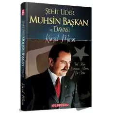 Şehit Lider Muhsin Başkan ve Davası (Ciltli)