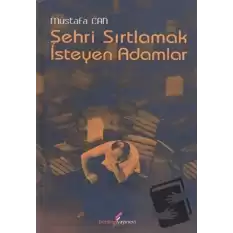 Şehri Sırtlamak İsteyen Adamlar