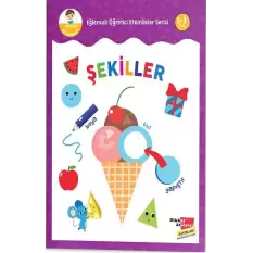 Şekiller - Eğlenceli Öğretici Etkinlikler Serisi