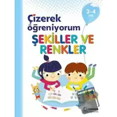 Şekiller ve Renkler - Çizerek Öğreniyorum 3-4 Yaş