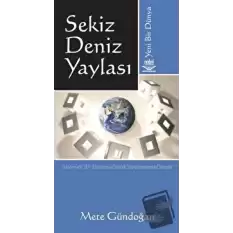 Sekiz Deniz Yaylası Yeni Bir Dünya