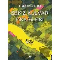 Sekiz Kulvar Firarileri