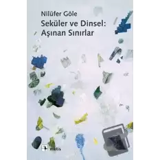 Seküler ve Dinsel: Aşınan Sınırlar