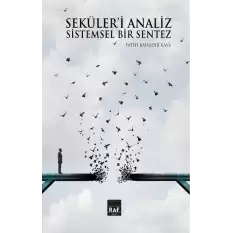 Seküleri Analiz Ve Sistemsel Bir Sentez (Ciltli)