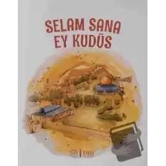 Selam Sana Ey Kudüs