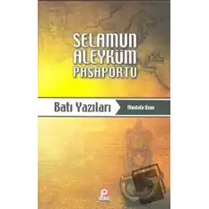 Selamun Aleyküm Pasaportu: Batı Yazıları