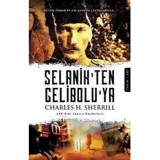 Selanik’ten Gelibolu’ya