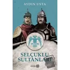 Selçuklu Sultanları