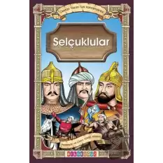 Selçuklular - Destan Yazan Türk Kahramanlar