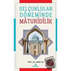 Selçuklular Döneminde Maturidilik