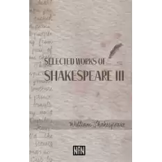 Selected Works Of Shakespeare 3