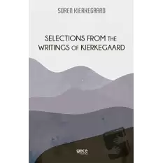 Selections From The Writings of Kierkegaard