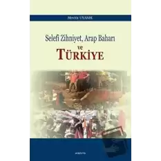 Selefi Zihniyet Arap Baharı ve Türkiye