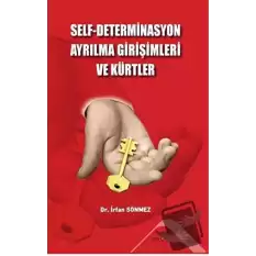 Self - Determinasyon Ayrılma Girişimleri ve Kürtler