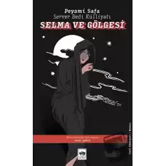 Selma ve Gölgesi