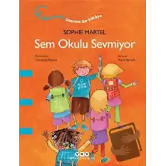 Sem Okulu Sevmiyor