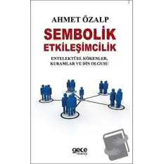 Sembolik Etkileşimcilik