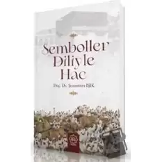 Semboller Diliyle Hac